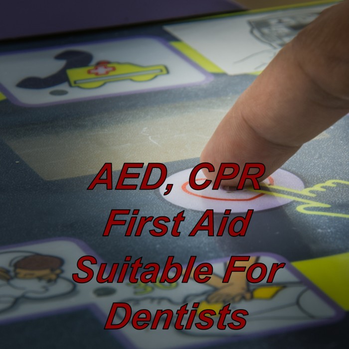 CPR, AED & First Aid Training suitable for Dentists & dental nurses