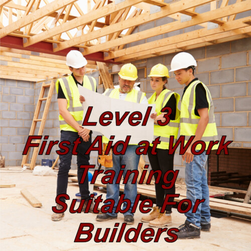 Level 3 First Aid at Work Course, online training, CPD certified, suitable for builders, electricians, carpenters, the construction environment.