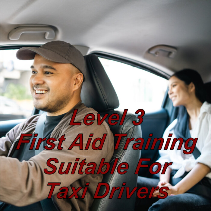 Level 3 first aid training, suitable for taxi drivers.